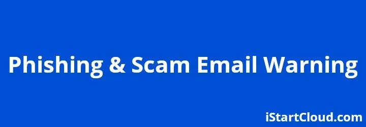 Phishing and Scam Email Warning